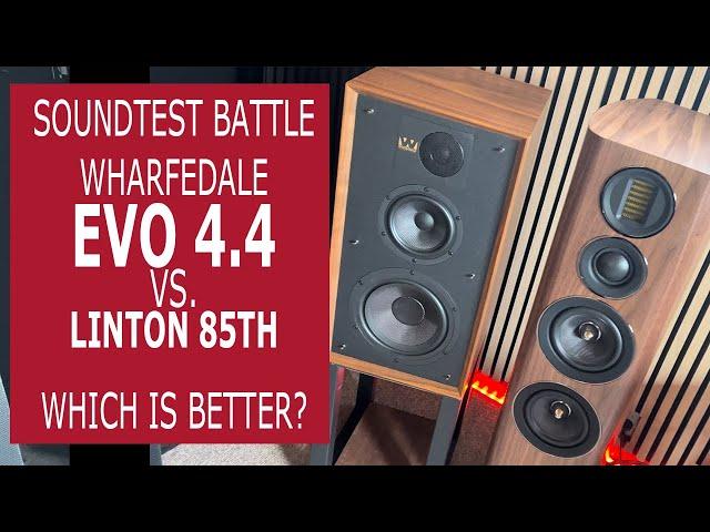 Who's the winner? Wharfedale Linton 85th vs. EVO 4.4 - Soundtest