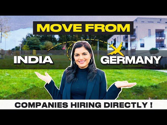 Get A Job In Germany Directly From India  | Companies Hiring Indians In Germany | Move To Germany