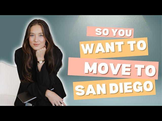 So you want to move to San Diego? Here’s what you need to know before making that decision!