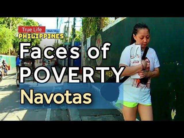 Faces of POVERTY | Walk Vlog - Navotas | Real Life Philippines