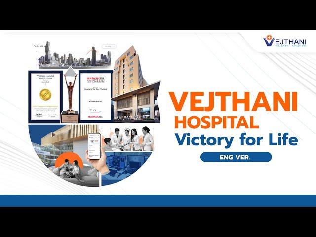 Vejthani Hospital - Victory for Life  |  ENG VER.