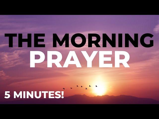 THE MORNING PRAYER  SO POWERFUL!  Listen to this before you start your day!