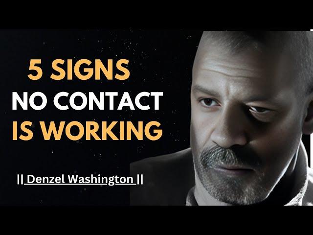 5 SIGNS THE NO CONTACT RULE IS WORKING ! BEST SPEECH BY DENZEL WASHINGTON | #denzelwashington |