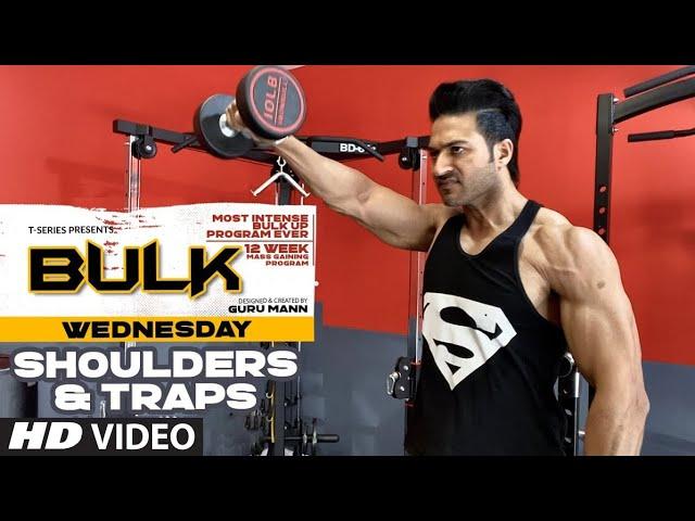 Wednesday | Shoulders & Traps | BULK Mass Building Program | Guru Mann | Health & Fitness