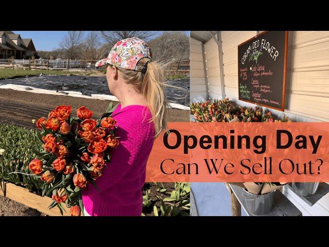 Opening Our Flower Farm Stand | Sell Out?
