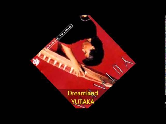 Yutaka - DREAMLAND