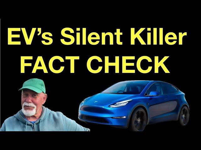 Silent Killer EV Fact Check