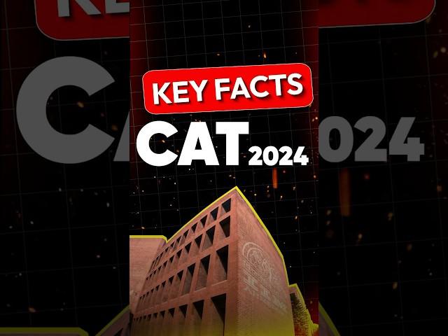 Top CAT 2024 Facts Every Aspirant Should Know!