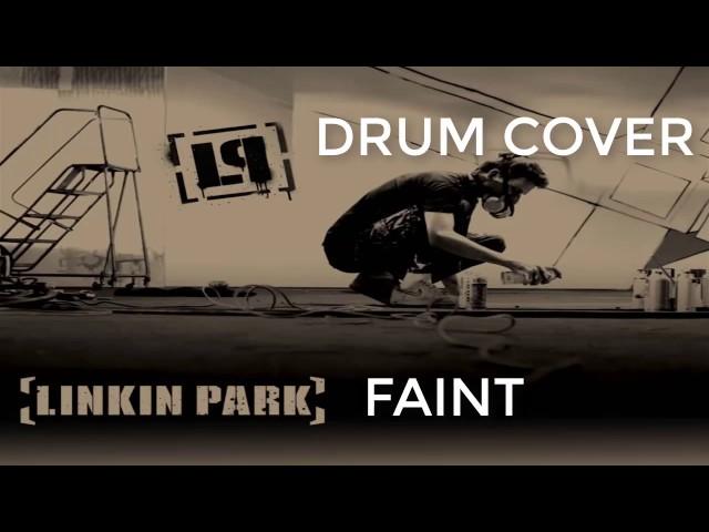 Linkin Park - Faint | DRUM COVER