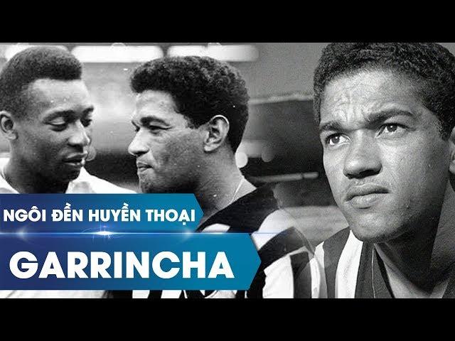 Ngôi đền huyền thoại | Mané Garrincha