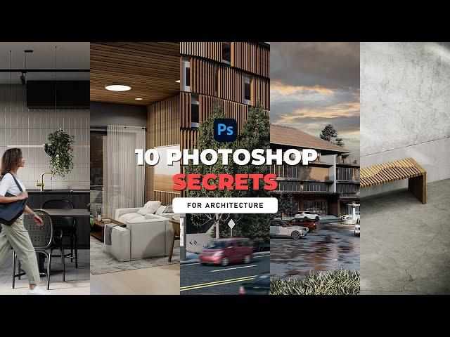 10 PHOTOSHOP SECRETS for Architecture - Tips & Tricks