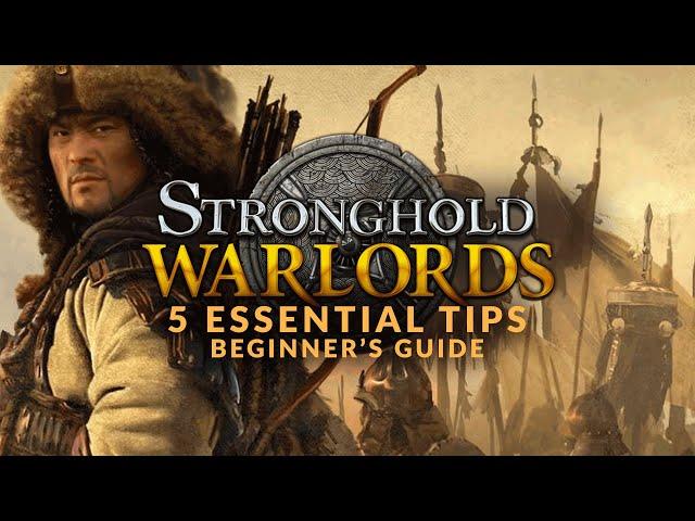 STRONGHOLD: WARLORDS | 5 Essential Tips (Beginner's Guide)