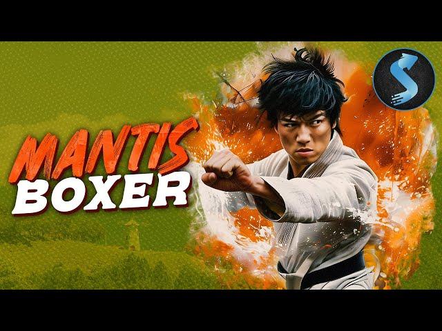 Unleashing Mantis Fury | Kung Fu Full Movie | Mantis Boxer