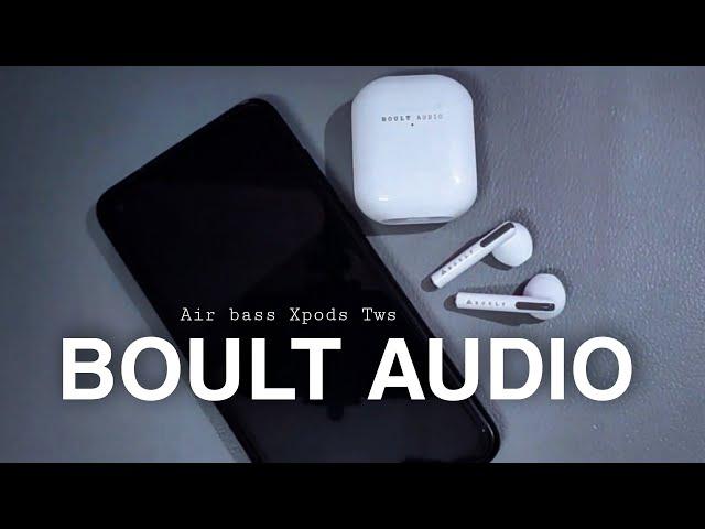 Boult Audio Airbass XPods Unboxing and Full Review!