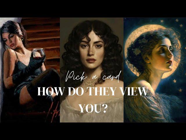 How do they view you | Pick a card reading