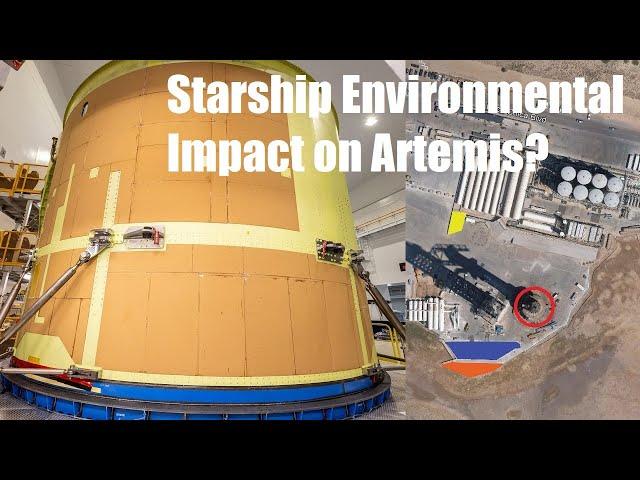 Artemis hardware assembly continues, how will SpaceX's stance on the environment impact schedules?