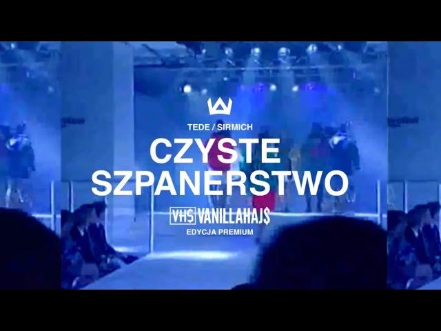 TEDE & SIR MICH - CZYSTE SZPANERSTWO / VANILLAHAJS PREMIUM