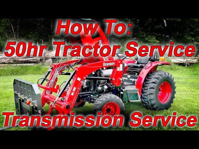 Branson 50hr Service PT2 on my 2515H compact tractor Transmission Hydrostat Oil Change How To DIY