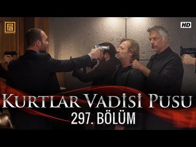 Kurtlar Vadisi Pusu 297. Bölüm