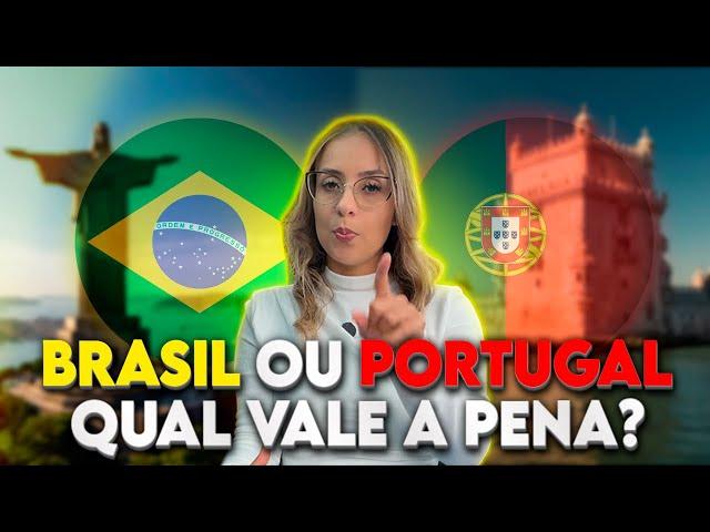 Brasil vs Portugal: Qual melhor país para viver ?