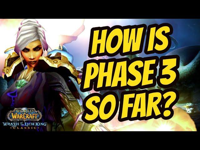 Thoughts on Phase 3 and ToGC | WotLK Classic