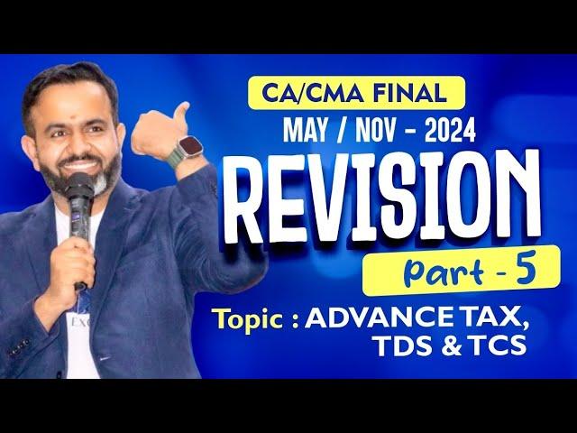 Revision | Final DT MAY/NOV-24 | Advance, TDS & TCS | PART - 5