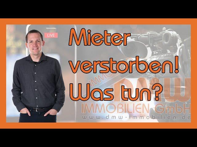 Mein Mieter ist verstorben! Was tun? - immo-info #47