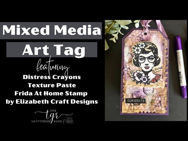 Mixed Media Frida Tag Using Distress Crayons & Elizabeth Craft Designs Stamps