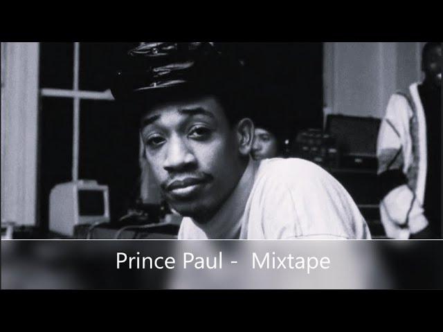 Prince Paul - Mixtape (feat. Gravediggaz, Beastie Boys, Chubb Rock, Biz Markie, Q-Tip, Questlove...)