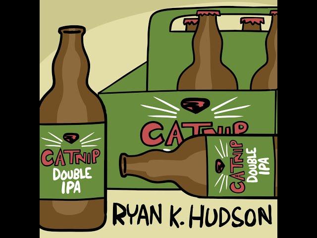 Ryan K. Hudson // Catnip