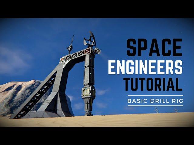 How To Build a Drill Rig In Space Engineers