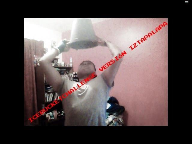 ICEBUCKETCHALLENGE VERSIÓN IZTAPALAPA