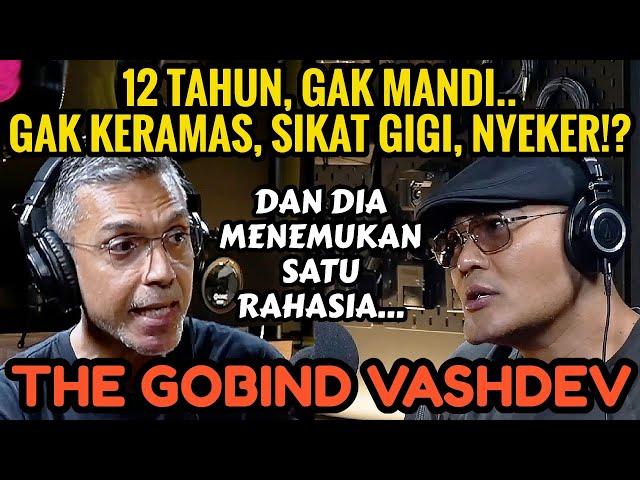 GIL4 OBROLAN INI RUBAH HIDUP GUE‼️ IKHLAS ITU SEBUAH KEBOHONGAN ! Gobind Vashdev -  Podcast