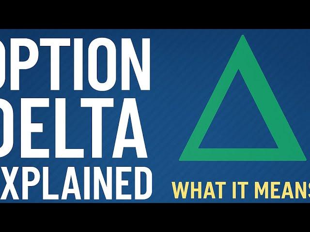 Option Delta Explained: What It Means and How Traders Use It