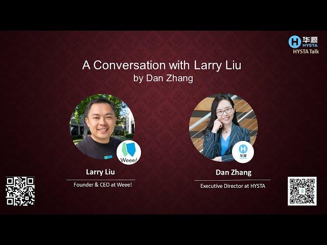 【HYSTA Talk】Meet Weee CEO Larry Liu ! How an Asian E-grocer in north America grows into an unicorn?