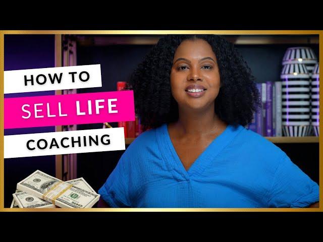 How to Sell Life Coaching