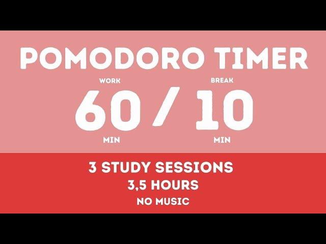 60 / 10  Pomodoro Timer - 3,5 hours study || No music - Study for dreams - Deep focus - Study timer