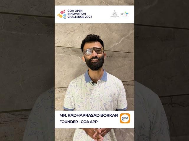 Goa Open Innovation Challenge 2025 | Mr Radhaprasad Borkar, Founder of GoaApp