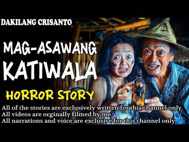 MAG-ASAWANG KATIWALA HORROR STORY | TRUE HORROR STORIES | TAGALOG HORROR