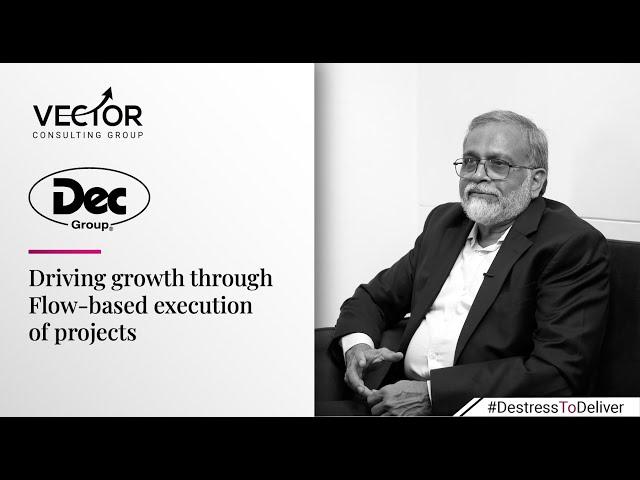 DecBectochem: Driving growth through Flow-based execution of projects