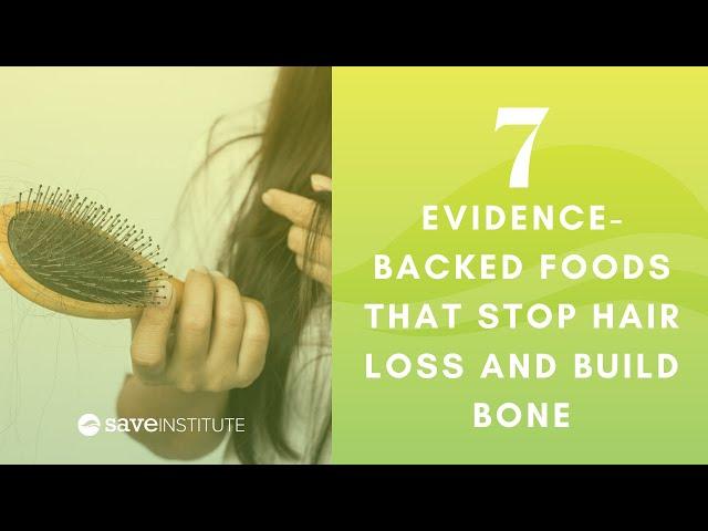 7 Evidence-Backed Foods That Stop Hair Loss And Build Bone
