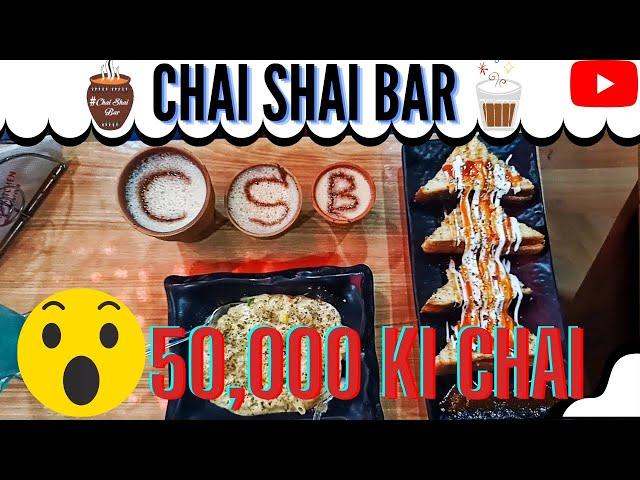 50,000 Ki Chai || Chai Shai Bar ||  Mango Chai in Dehradun || Zaika doon ka