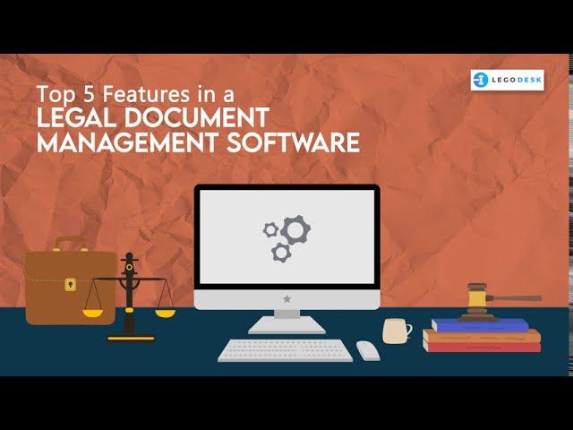 Why to Use Legal Document Management Software | Legodesk