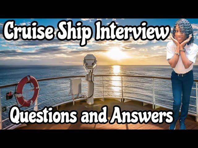 Work/Personal Related Cruise Ship Interview Questions and Answers