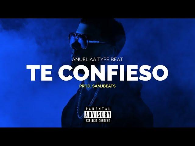 [FREE] "TE CONFIESO" Anuel AA type Beat | Beat Reggaeton | Pista de Trapeton 2024