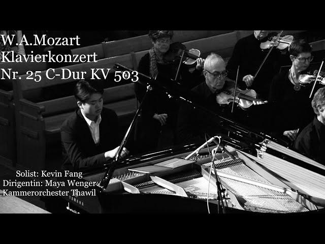 Kevin Fang - W.A. Mozart Klavierkonzert Nr. 25 KV 503 in C-Dur