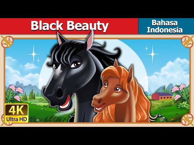 Black Beauty in Indonesian | Dongeng Bahasa Indonesia | @IndonesianFairyTales