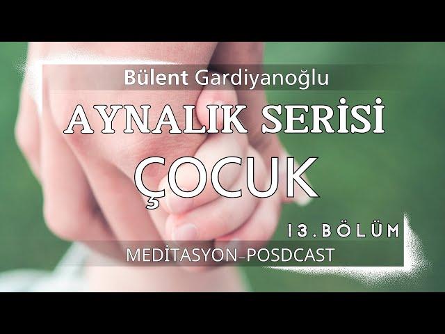 Aynalık Serisi-çocuğunile eşin arasındaki aynalık sınavında eşinden boşandın-13.bölüm