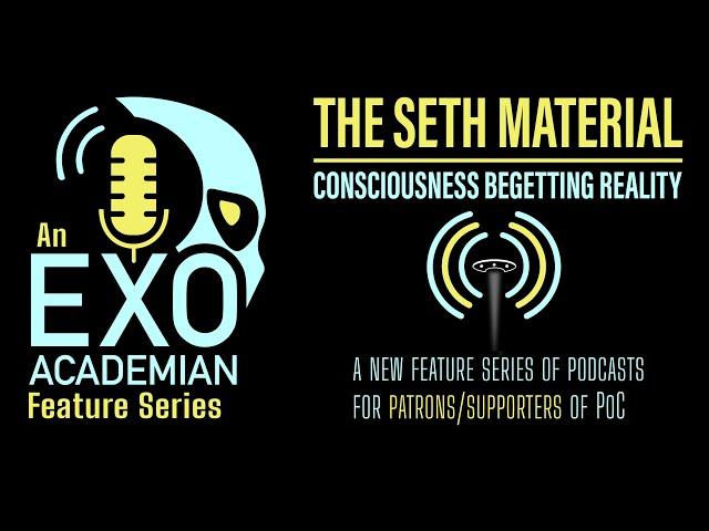 Feature Series 03 - The Seth Material, Part 1