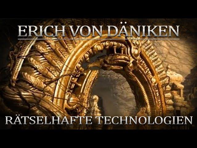 Erich von Däniken Rätselhafte Technologien